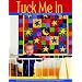 Tuck Me in: 18 Cute and Cuddly Quilts for Kids