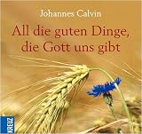 Produkt-Bild: All die guten Dinge, die Gott uns gibt
