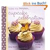 Bake Me I'm Yours... Cupcake Celebration
