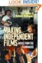 Making Independent Films: Advice from the Filmmakers