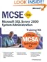 MCSE Training Kit (Exam 70-228): Microsoft  SQL Server(TM) 2000 System Administration (MCSE Training Kits)