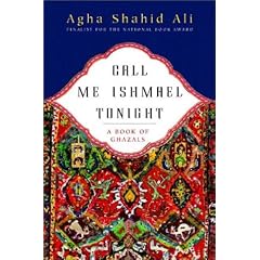 Call Me Ishmael Tonight: A Book of Ghazals