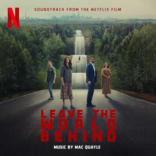 Leave the World Behind (Soundtrack from the Netflix Film) Mac Quayle