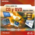 Crea y graba tus Cd Y Dvd, 2006 / Easy Creating Cds & Dvds, Second Edition (Ocio Digital / Leisure Digital)