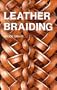 Leather Braiding