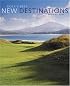Golf's Best New Destinations