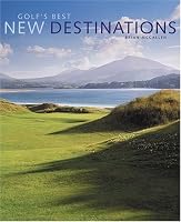 Golf's Best New Destinations