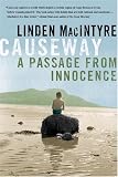 Causeway: A Passage from Innocence