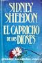 El Capricho de los Dioses (Spanish Edition)