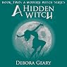 A Hidden Witch: A Modern Witch Series, Book 2