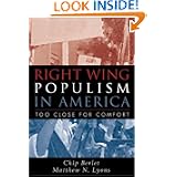 Right-Wing Populism in America: Too Close for Comfort