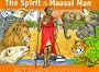 The Spirit of the Massai Man