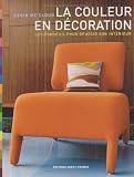 La couleur en d�coration : Les conseils pour r�ussir son int�rieur