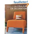 La couleur en d�coration : Les conseils pour r�ussir son int�rieur