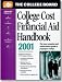 Books : The College Board College Cost & Financial Aid Handbook 2001: All-New 21st Annual Edition (College Board Guide to Getting Financial Aid)