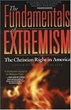 The Fundamentals of Extremism: The Christian Right in America