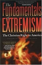 The Fundamentals of Extremism: The Christian Right in America