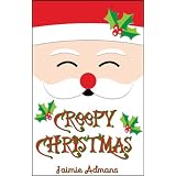 Creepy Christmasby Jaimie Admans