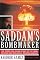 Saddam's Bombmaker: The Terrifying Inside Story of the Iraqi Nuclear and Biological Weapons Agenda