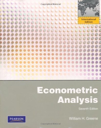 Econometric Analysis by Greene, William H 7th (seventh) Edition (2011)