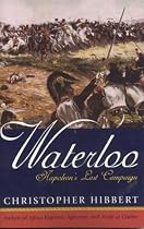 Waterloo: Napoleon's Last Campaign