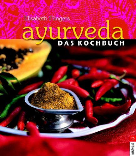 Produkt-Bild: Ayurveda - Das Kochbuch: Individuelle Rezepte im Einklang mit den Doshas