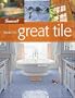 Ideas for Great Tile