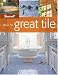 Books : Sunset Ideas for Great Tile (Ideas for Great)