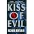 Kiss of Evil: A Novel of Suspense