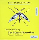 Die Mars- Chroniken. 7 CDs. Sprecher- Hans Eckardt.