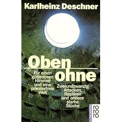 Oben ohne. F�r einen g�tterlosen Himmel und eine priesterfreie Welt.
