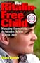 The Ritalin-Free Child: Managing Hyperactivity & Attention Deficits Without Drugs