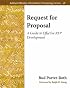 Request for Proposal: A Guide to Effective RFP Development (Addison-Wesley Information Technology Series)