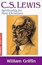 C. S. Lewis: Spirituality for Mere Christians