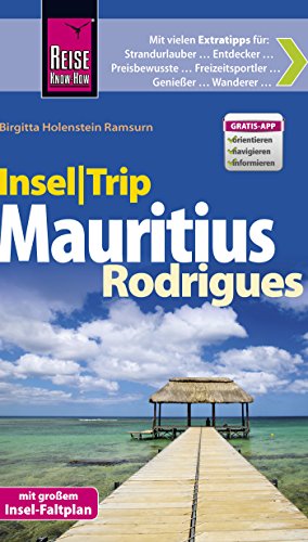 Reise Know-How InselTrip Mauritius und Rodrigues: Reiseführer mit Faltplan (German Edition)