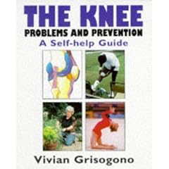 The Knee: Problems and Prevention - A Self-help Guide