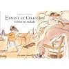 Ernest est malade