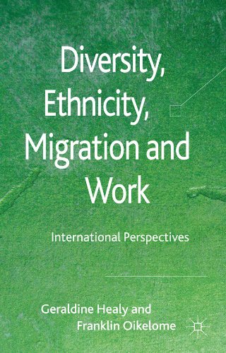 Diversity, Ethnicity, Migration and Work: International Perspectives