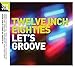 Twelve Inch 80s: Let's Groove / Various