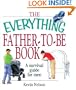 The Everything Father-To-Be Book: A Survival Guide for Men (Everything (Parenting))
