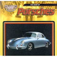 The Story of Porsches (Classic Cars: An Imagination Library)