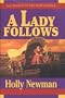 A Lady Follows (Women of the West Novels (Hardcover Forge))