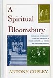 A Spiritual Bloomsbury: Hinduism and Homosexuality in the Lives and Writings of Edward Carpenter, E. M. Forster, and Christopher Isherwood