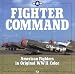 Books : Fighter Command/American Fighters in Original Wwii Color