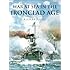 History of Warfare: War at Sea in the Ironclad Age