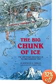 The Big Chunk of Ice: The Last Known Adventure of the Mad Scientists' Club