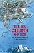  : The Big Chunk of Ice: The Last Known Adventure of the Mad Scientists' Club (Mad Scientist Club)
