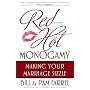 Red-Hot Monogamy: Making Your Marriage Sizzle