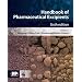 Handbook of Pharmaceutical Excipients (Rowe, Handbook of Pharmaceutical Excipients)