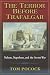 Book The Terror Before Trafalgar: Nelson, Napoleon, And The Secret War (Bluejacket Books)